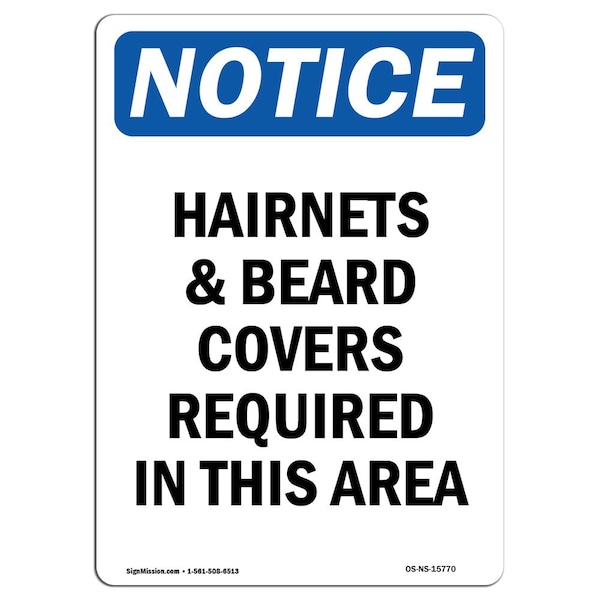 OSHA Sign, Hairnets And Beard Covers Required, 18in X 12in Aluminum, 12" W, 18" H, Portrait